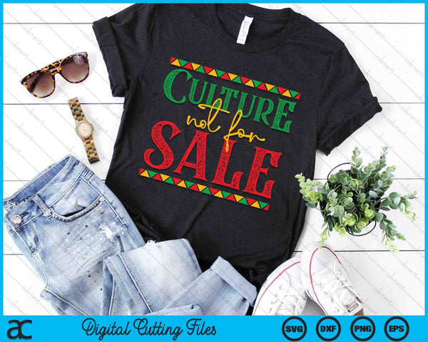 Black History Culture Not For Sale Black SVG PNG Digital Printable Files