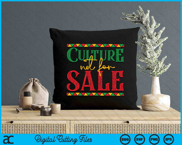 Black History Culture Not For Sale Black SVG PNG Digital Printable Files