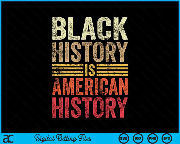 Zwarte geschiedenis is Amerikaanse geschiedenis zwarte kracht wortels maand SVG PNG digitale afdrukbare bestanden