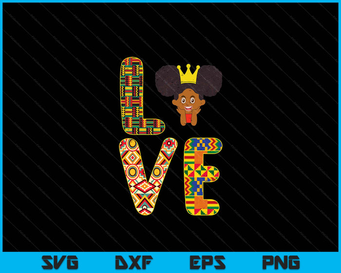 Black History Love Afro Girl African Pride Kid Toddler Youth SVG PNG Digital Printable Files