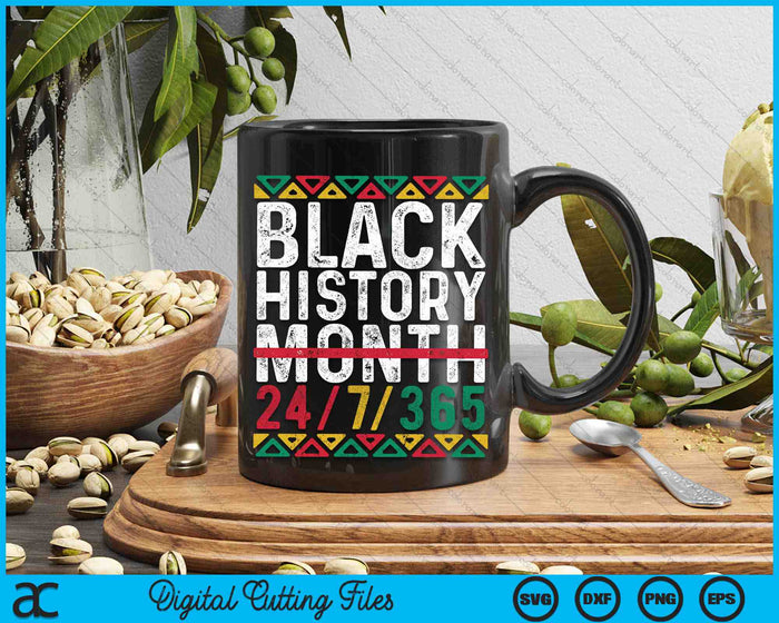 Black History Month 24-7-365 Pride African American SVG PNG Digital Cutting Files