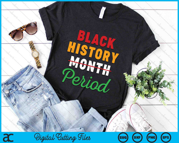 Black History Month Period African American SVG PNG Digital Cutting Files