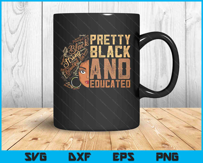 Black History Month Pretty Black And Educated Women SVG PNG Digital Printable Files