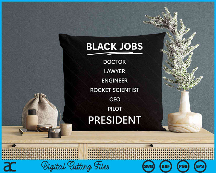 Black Jobs Doctor Lawyer Engineer Rocket Scientist Ceo Pilot SVG PNG Digital Cutting File