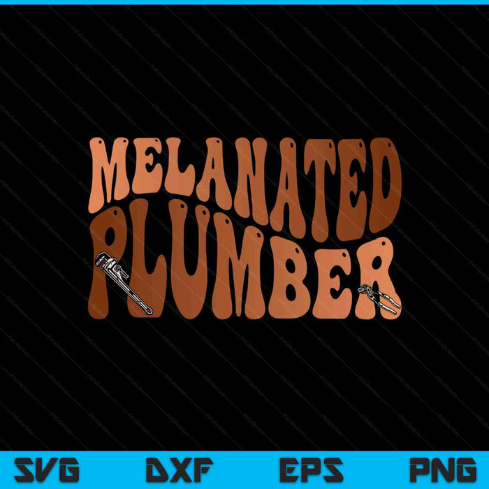 Black Melanated Plumber Black History Month SVG PNG Digital Printable Files