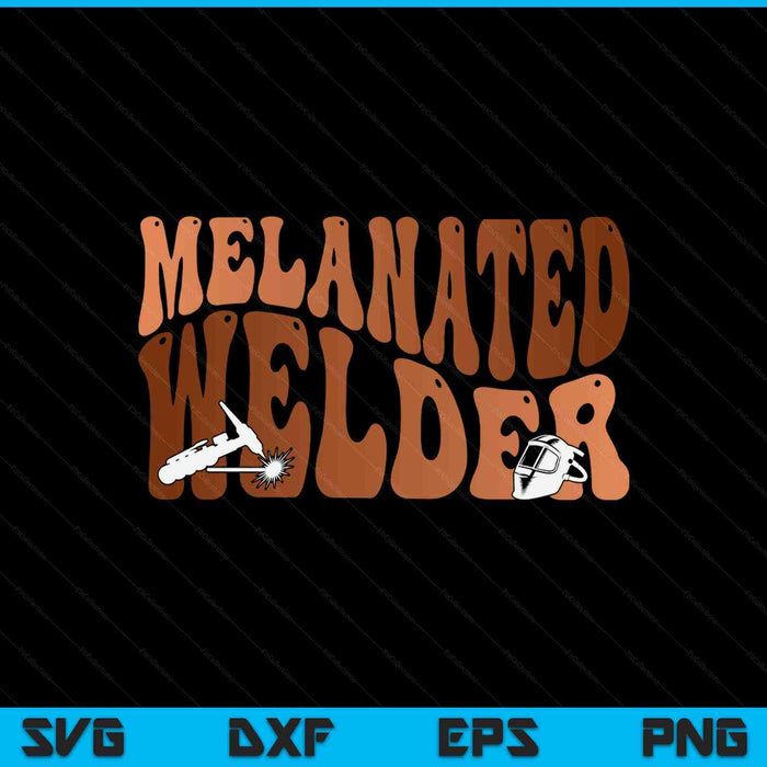 Black Melanated Welder Black History Month SVG PNG Digital Printable Files