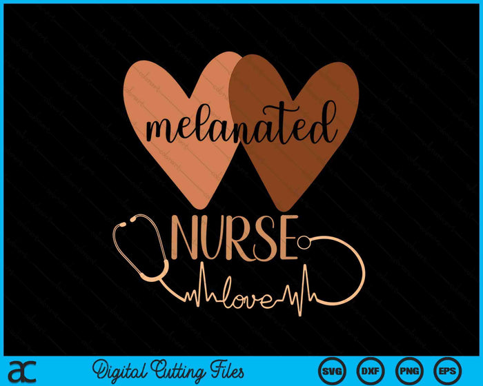 Black Nurse Melanated Woman Black History Month Nursing Crew SVG PNG Digital Printable Files