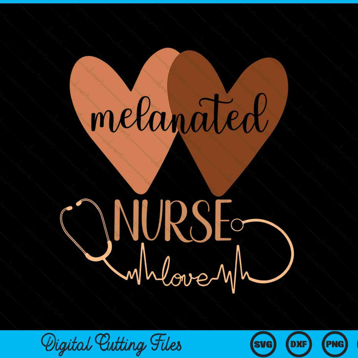 Black Nurse Melanated Woman Black History Month Nursing Crew SVG PNG Digital Printable Files