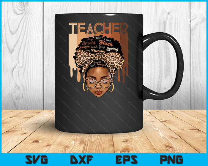 Black Teacher Magic Black History Month Afro Hair Melanin SVG PNG Digital Printable Files