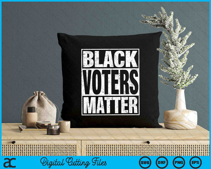 Black Voters Matter SVG PNG Digital Cutting Files