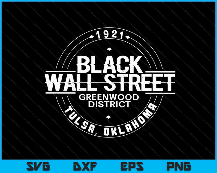 Black Wall Street Greenwood District Tulsa Oklahoma 1921 SVG PNG Archivos de corte digital