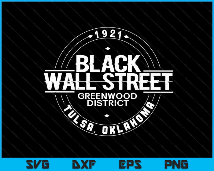 Black Wall Street Greenwood District Tulsa Oklahoma 1921 SVG PNG digitale snijbestanden