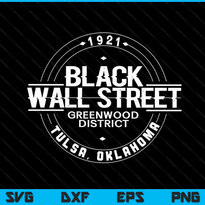 Black Wall Street Greenwood District Tulsa Oklahoma 1921 SVG PNG Archivos de corte digital