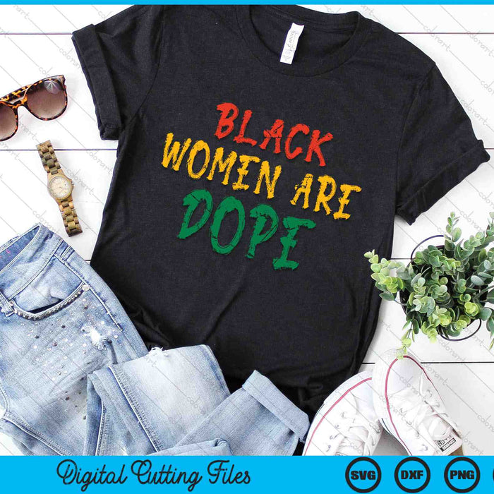 Zwarte vrouwen zijn dope zwarte geschiedenismaand Afrocentri SVG PNG digitale afdrukbare bestanden