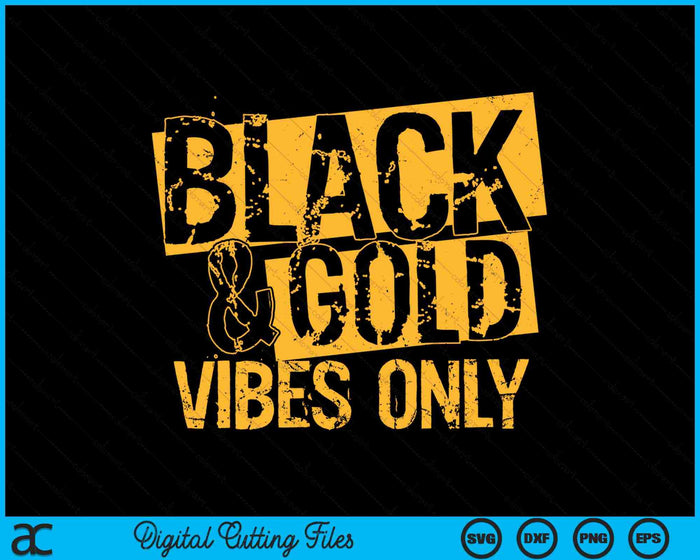 Black & Gold Vibes Only High School Football Game Day SVG Digital Cutting Files