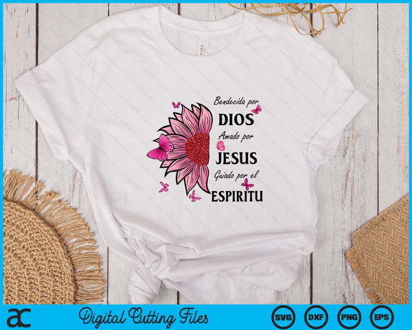 Blessed By God Loved By Jesus Pink Sunflower In Spanish SVG PNG Digital Printable Files