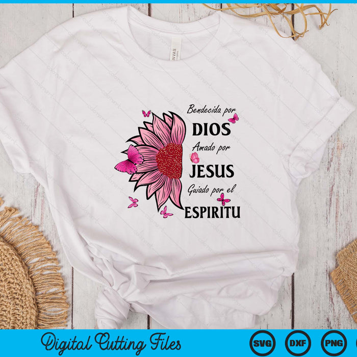 Blessed By God Loved By Jesus Pink Sunflower In Spanish SVG PNG Digital Printable Files