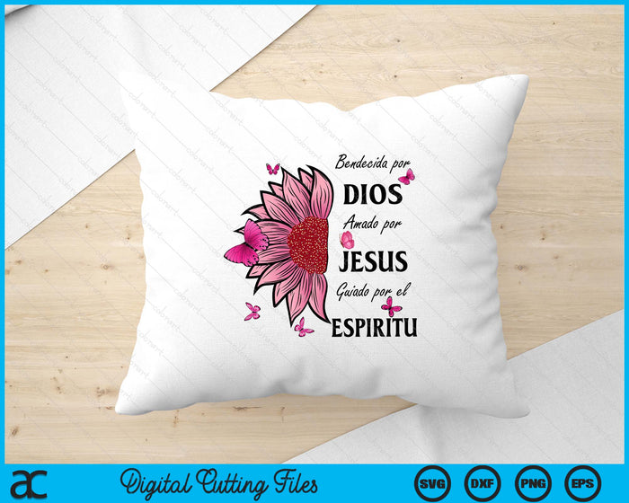 Blessed By God Loved By Jesus Pink Sunflower In Spanish SVG PNG Digital Printable Files