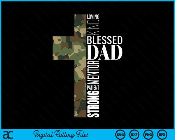 Blessed Dad Cross Fathers Day Christian Religious Camouflage SVG PNG Digital Cutting Files