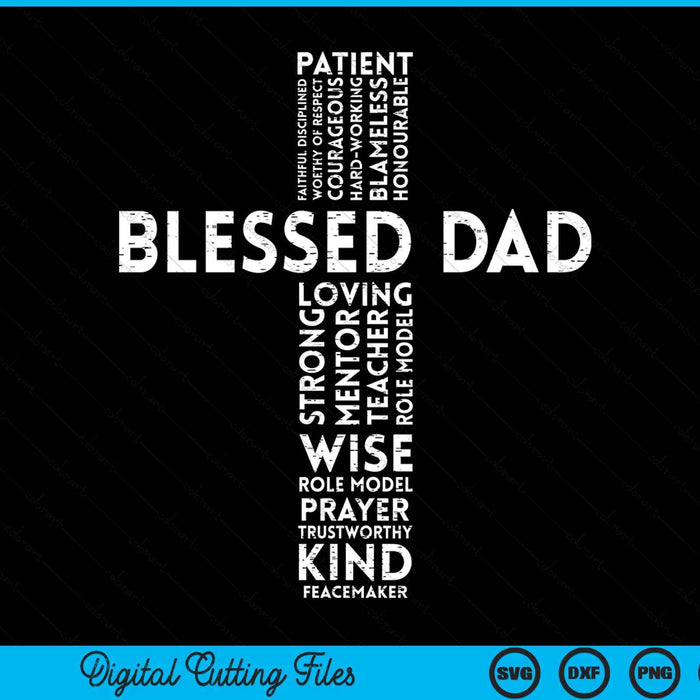 Blessed dad cross God Jesus faith Christian daddy papa men SVG PNG cut file for Cricut