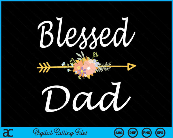 Blessed Dad Vintage SVG PNG Digital Cutting Files