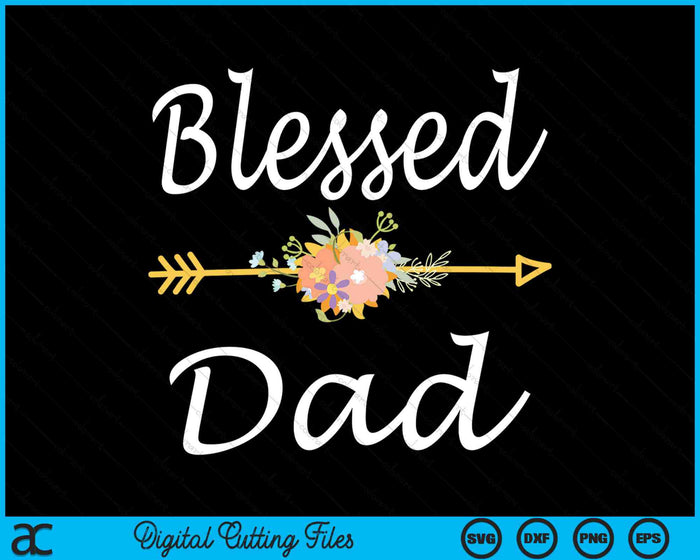 Blessed Dad Vintage SVG PNG Digital Cutting Files