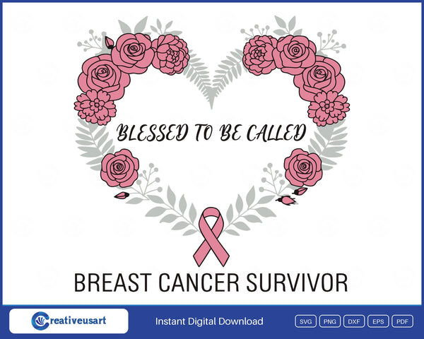 Blessed To Be Called Breast Cancer Survivor rose heart wreath SVG with a pink ribbon, on white background