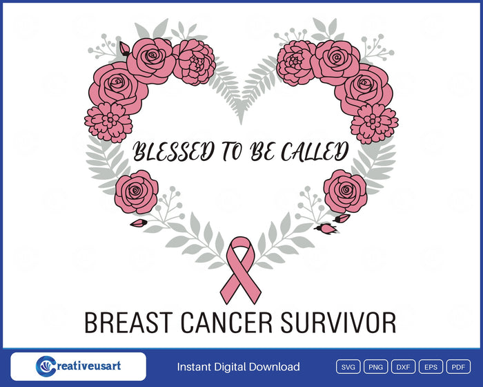 Blessed To Be Called Breast Cancer Survivor rose heart wreath SVG with a pink ribbon, on white background