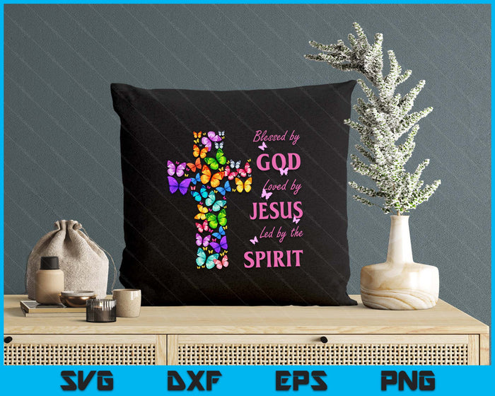 Blessed by God Loved by Jesus Butterfly Cross SVG PNG Digital Printable Files