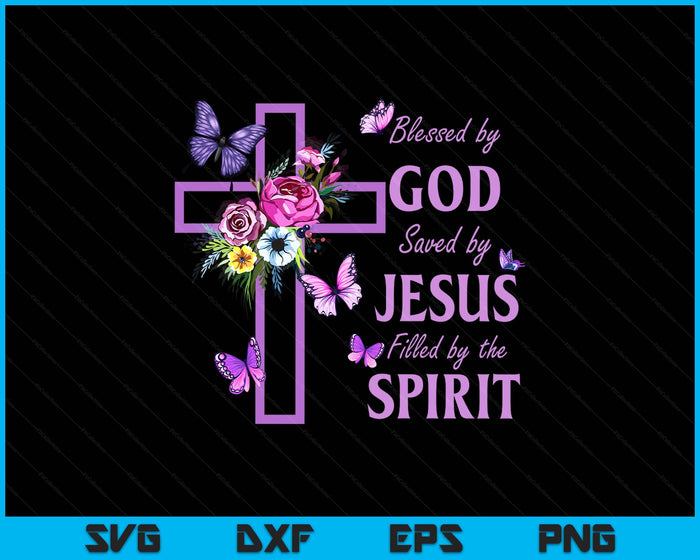 Blessed by God Saved by Jesus Purple Floral Cross Christian SVG PNG Digital Printable Files