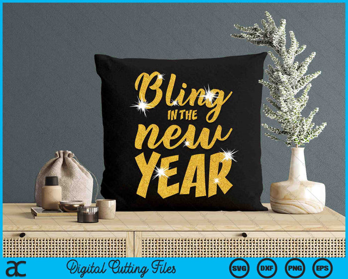 Bling In The New Year Party Firework New Year SVG PNG Digital Printable Files