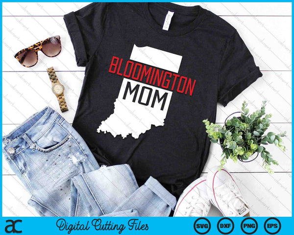 Bloomington Mom Indiana State Map Gift SVG PNG Digital Cutting Files