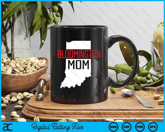 Bloomington Mom Indiana State Map Gift SVG PNG Digital Cutting Files