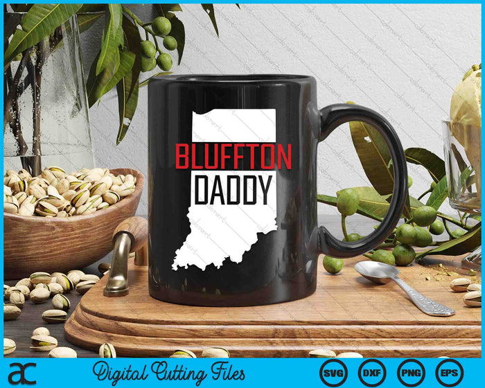 Bluffton Daddy Indiana State Map SVG PNG Digital Printable Files