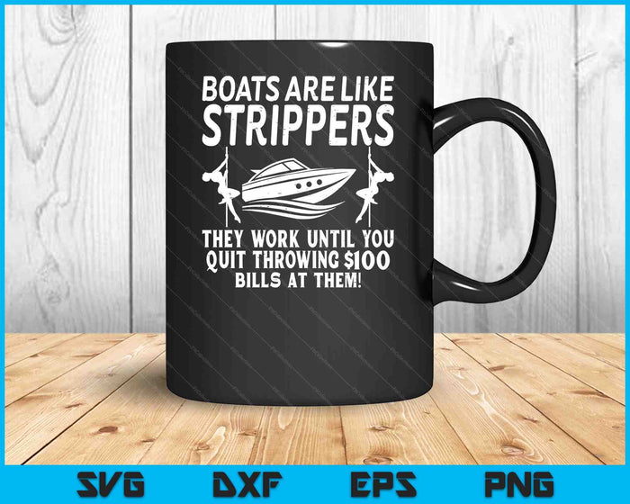 Boats Are Like Work Until Funny Captain Yacht Owner Ship SVG PNG Digital Printable Files