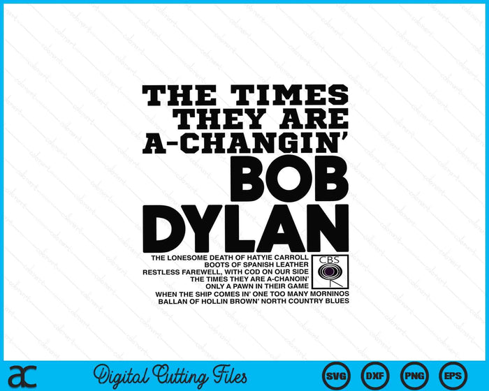 Bob Dylan ambtenaar The Times They Are A-Changin SVG PNG digitale snijbestanden