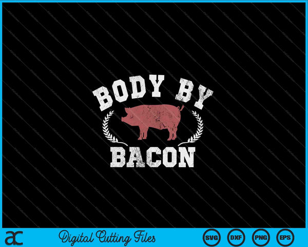 Body By Bacon Pig Vintage Collegiate Graphic SVG PNG Digital Cutting Files
