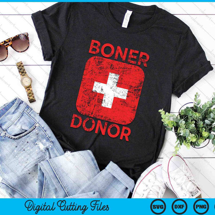 Boner Donor Ongepaste Humor Volwassen Gag SVG PNG Digitale Snijbestanden