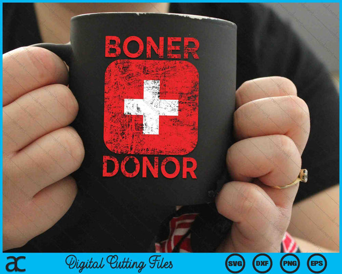 Boner Donante Humor Inapropiado Adulto Gag SVG PNG Archivos de Corte Digital