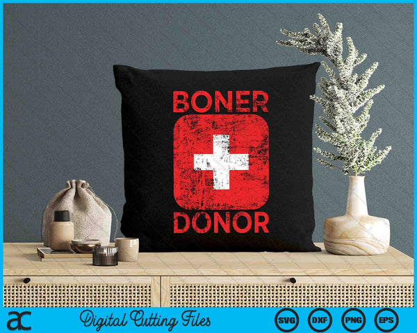 Boner Donante Humor Inapropiado Adulto Gag SVG PNG Archivos de Corte Digital