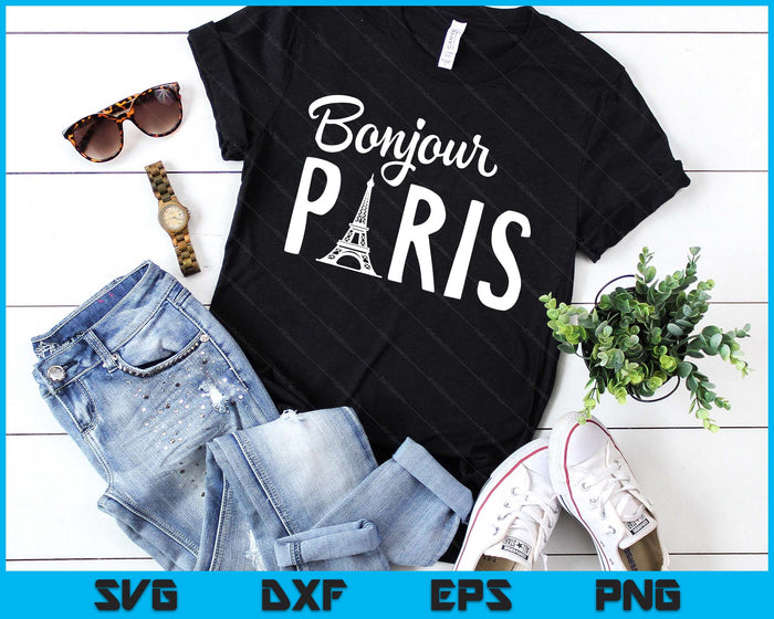 Bonjour Paris French La France Tour Eiffel Tower Francais SVG PNG Digital Printable Files