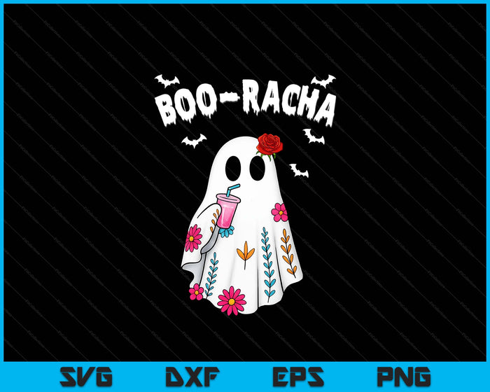 Boo-Racha Funny Halloween Ghost Boo Jee Ghost For Halloween SVG PNG Digital Printable Files