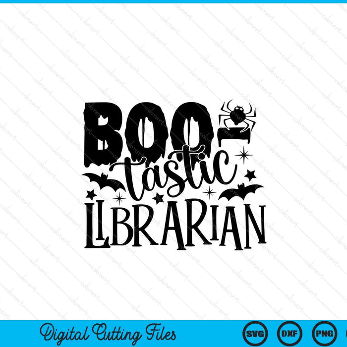 Bibliotecario Boo-tastic Divertido Bibliotecario de Halloween SVG PNG Cortando archivos imprimibles