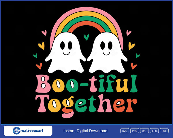 Boo-tiful Together ghosts Halloween SVG design on black background
