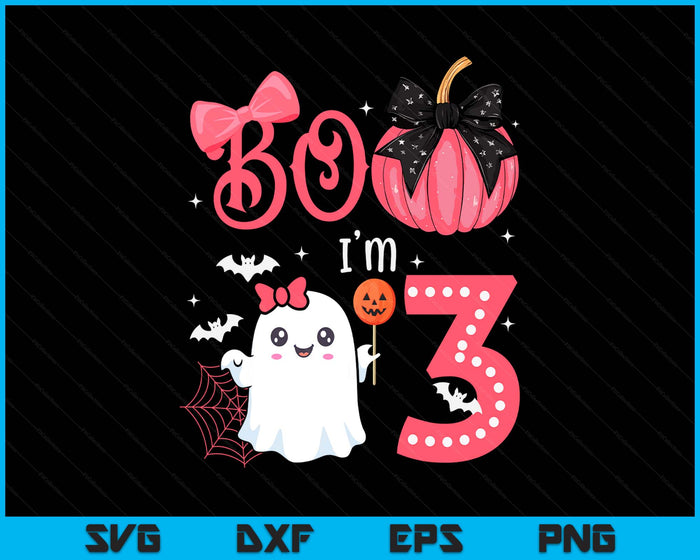 Boo I'M 3 Years Old Ghost 3rd Birthday Halloween Ghost Girls SVG PNG Digital Printable Files