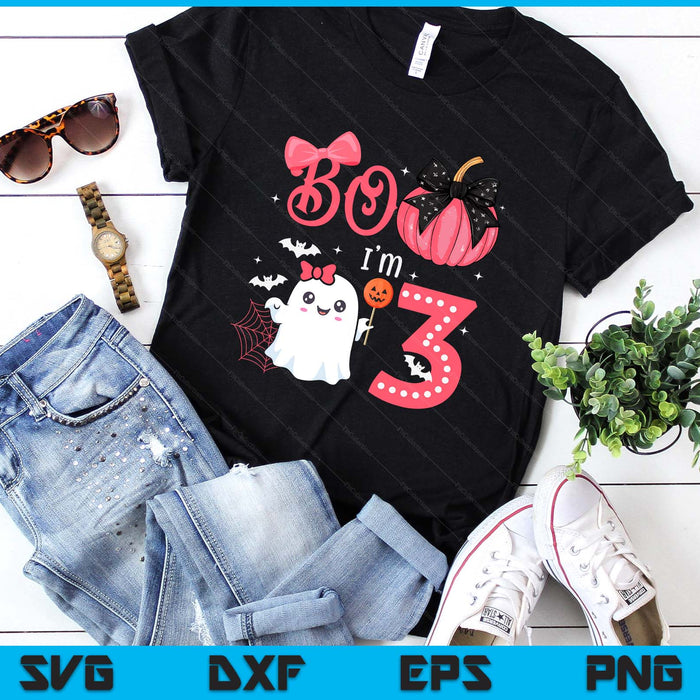 Boo I'M 3 Years Old Ghost 3rd Birthday Halloween Ghost Girls SVG PNG Digital Printable Files