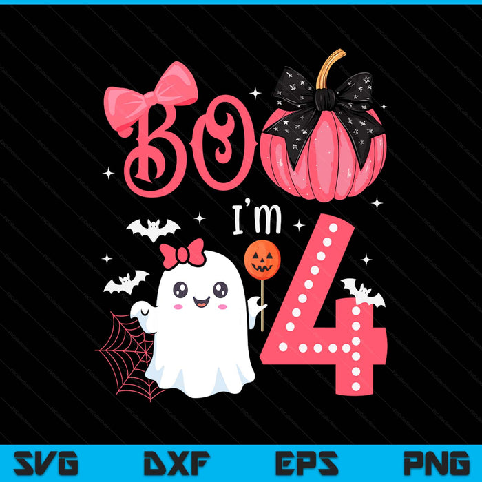 Boo I'M 4 Years Old Ghost 4Th Birthday Halloween Ghost Girls SVG PNG Digital Printable Files