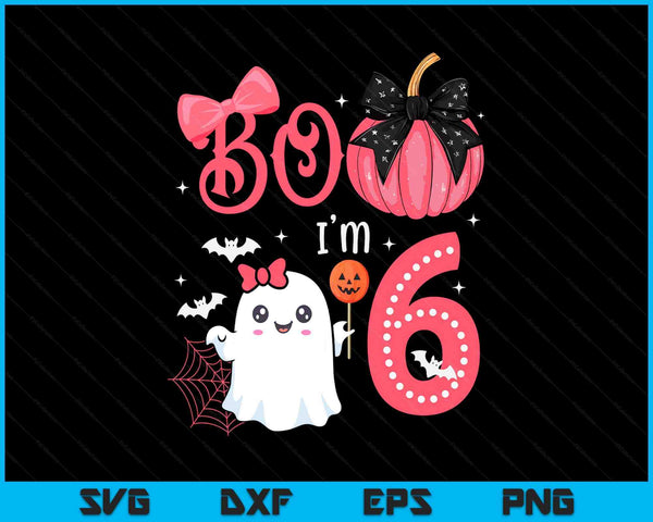 Boo I'M 6 Years Old Ghost 6Th Birthday Halloween Ghost Girls SVG PNG Digital Printable Files