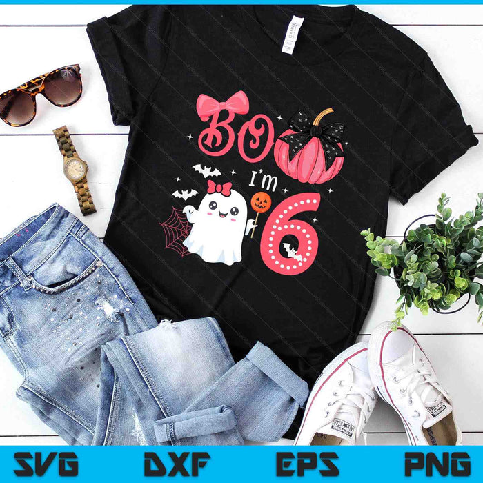 Boo I'M 6 Years Old Ghost 6Th Birthday Halloween Ghost Girls SVG PNG Digital Printable Files