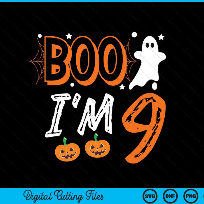 Boo I'm 9 nine yr ghost Halloween costume SVG cut file